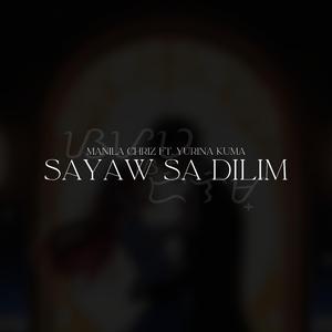 Sayaw Sa Dilim (feat. YurinaKuma)