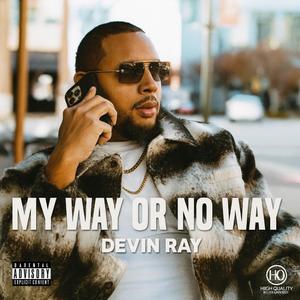 My Way Or No Way