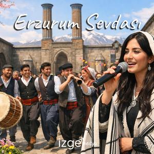Erzurum Sevdası
