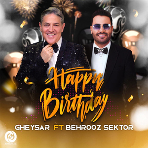 Happy Birthday (feat. Behrooz Sektor)