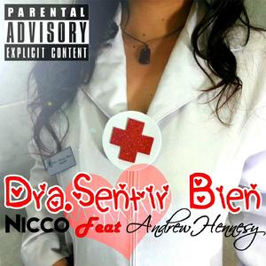 Dra Sentir Bien (feat. Andrew Hennesy) (Dra Sentir Bien)