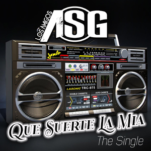 Que Suerte la Mia