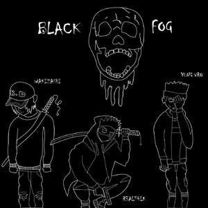 Black Fog (feat. Yung Vro & Wakizashi)