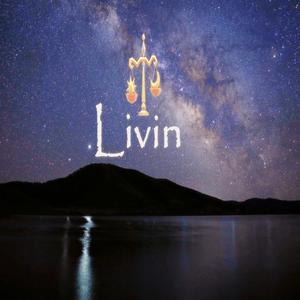 Livin' (feat. Rashani McKnight)
