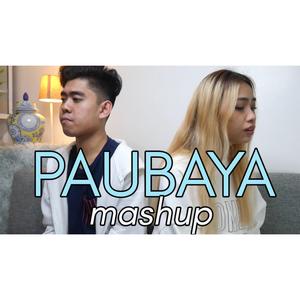 Paubaya Mashup (feat. Shannen Uy)