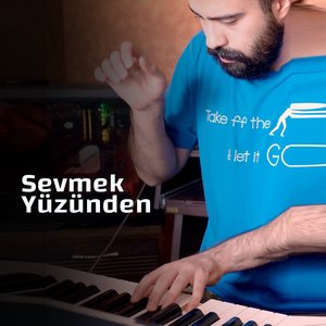 Sevmek Yuzunden