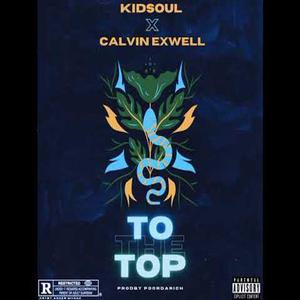 To The Top (feat. KidsouL)