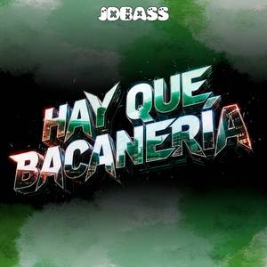 Hay Que Bacaneria