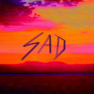 Sad