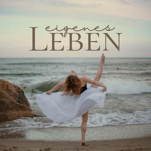 Eigenes Leben