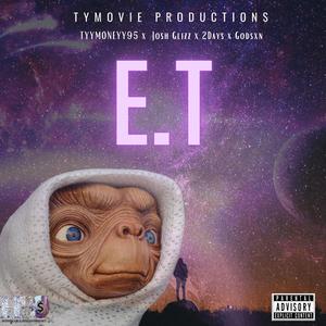 E.T (feat. Josh Glizz, 2days & Godsxn)