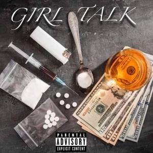 Girl Talk (feat. Cheebo Sims)