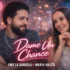 Dame Un Chance (feat. Maria Hajto)