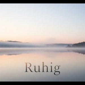 Ruhig