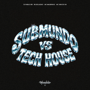 Submundo Vs Tech House