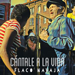 Cántale A La Vida