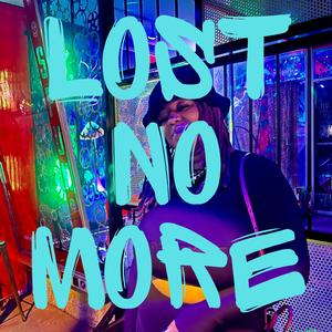 Lost No More