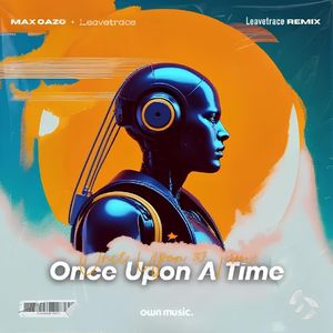 Once Upon A Time (LT Remix)