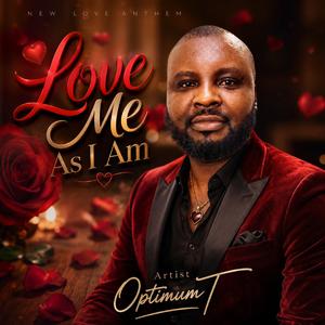 Love Me As I Am
