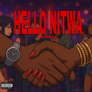 Hello Nitwa (Waaah)