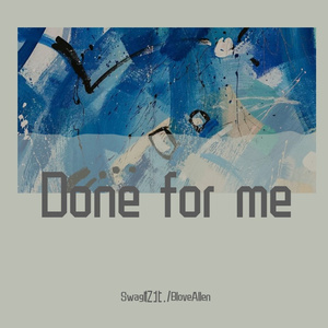 Done for me（remix）