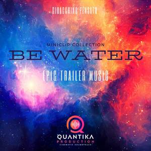 Be Water - Epic Trailer Music