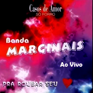 Banda Marginais do Forró - POUT-POURRI