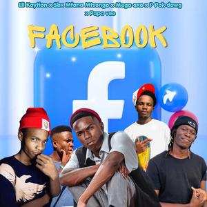 Facebook (feat. Sbx Mfana Mtsonga, Mega axe, P Pok dawg & Papa vee)