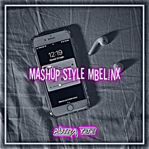 Mashup Style Mbelinx