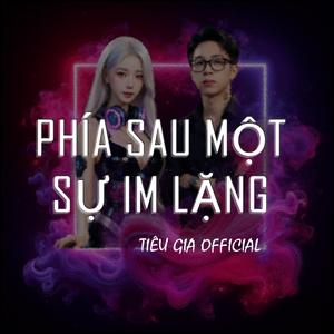 Phía Sau Một Sự Im Lặng (EDM Version)