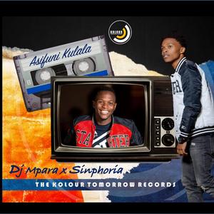 Asifuni Kulala (feat. Sinphoria)