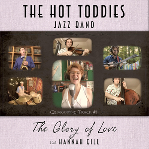 The Glory of Love (feat. Hannah Gill)