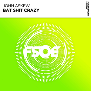 Bat Shit Crazy (Extended Mix)