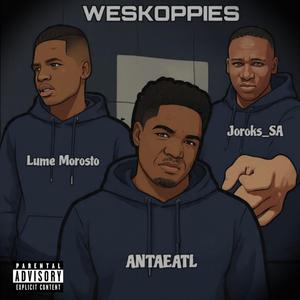 WESKOPPIES (feat. ANTAE ATL & Jorosko)
