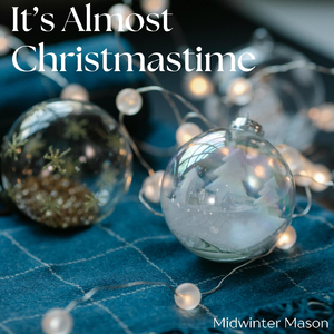 It's Almost Christmastime