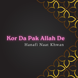 Ladale Ma Hwand Ao Maze De Madina Ki