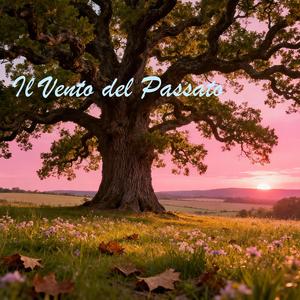 Il vento del passato