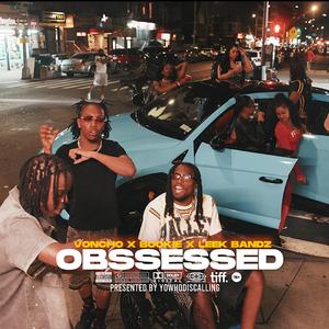 Obssessed (feat. Bookie Bugatti & Leek Bandz)