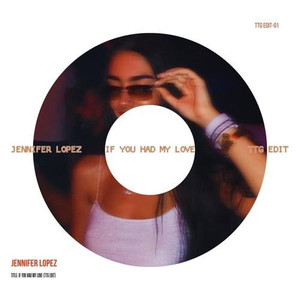 IF YOU HAD MY LOVE (TTG. EDIT)