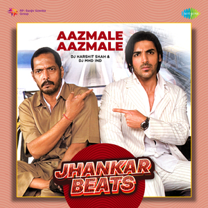 Aazmale Aazmale - Jhankar Beats