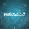 DJ Victor SC - Bebê Relaxa Ai