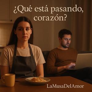 ¿Qué está pasando, corazón?