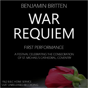 Britten: War Reqiuem, Op. 66: Opening Announcements and Introduction