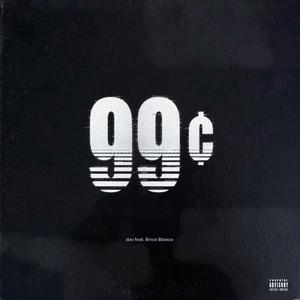 99c (feat. Brice Blanco)