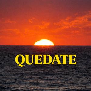 Quedate