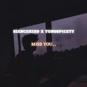 Miss you