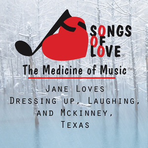 Jane Loves Dressing up, Laughing, and Mckinney, Texas