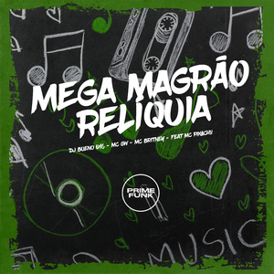 Mega Magrão Reliquia