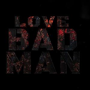 Love Bad Man (feat. Jojoyoumadethat)