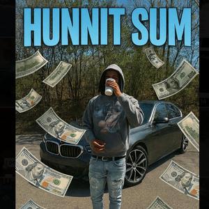 Hunnit sum